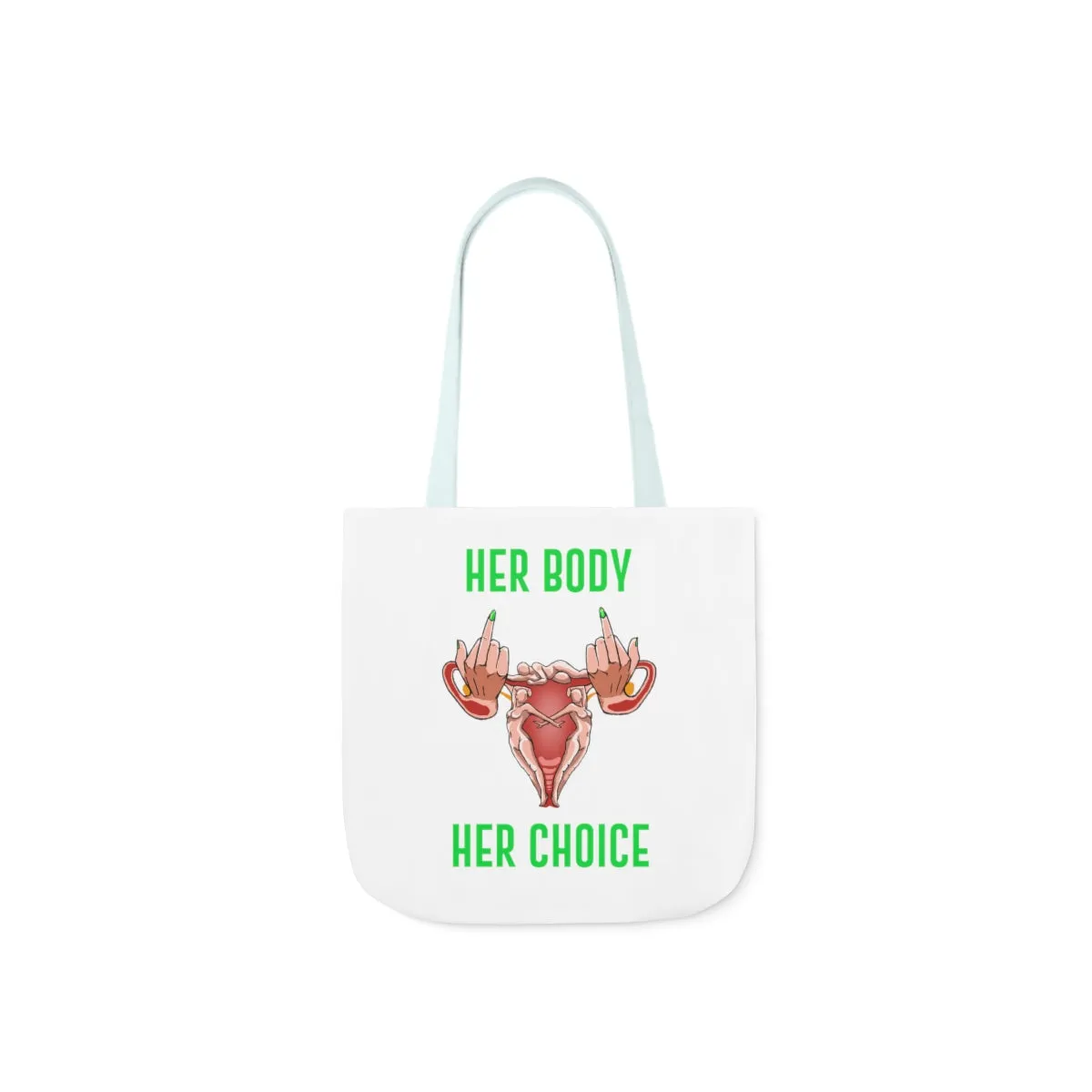 IAC  Accessories Bags  Polyester Canvas Tote Bag / Her Body Her Choice