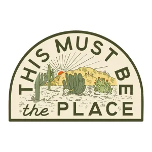 This Must Be The Place Sticker: The Desert